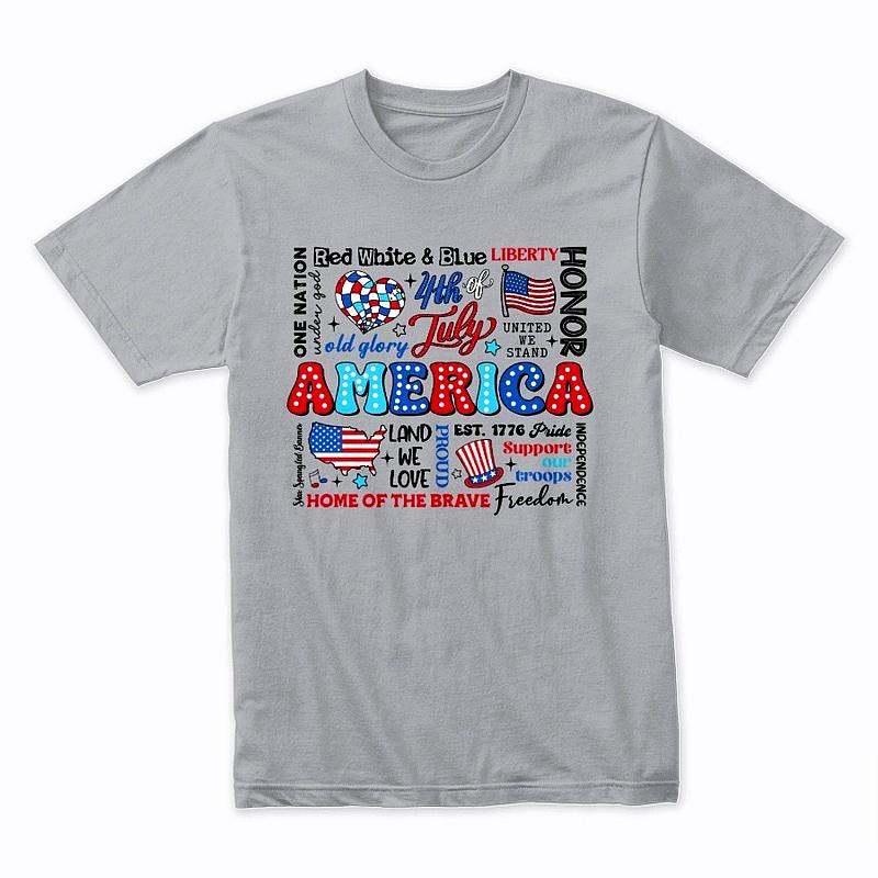 America 4th of July Word Art T-Shirt – Patriotic USA Independence Day Tee