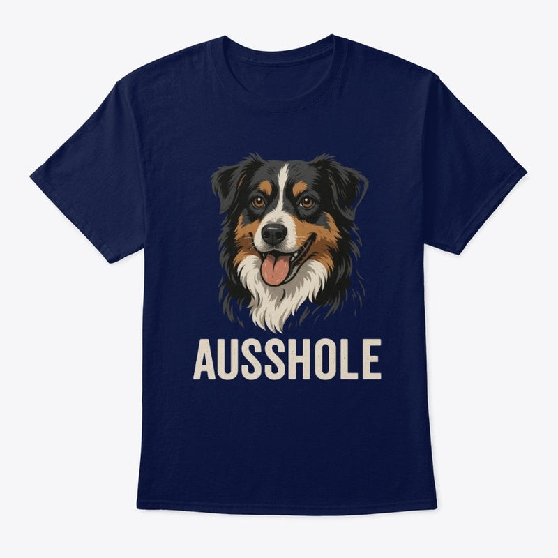 AUSSHOLE T-Shirt