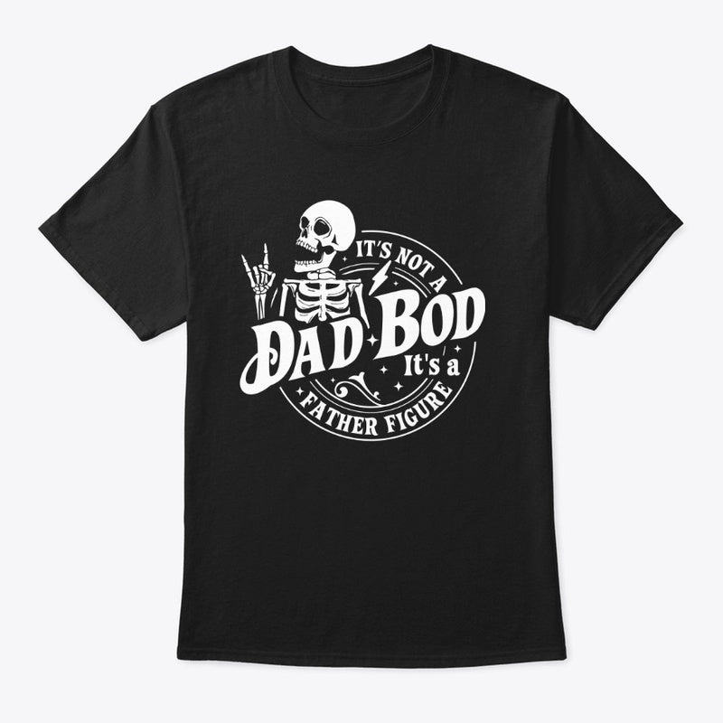 Dad Bod Father Figure T-Shirt