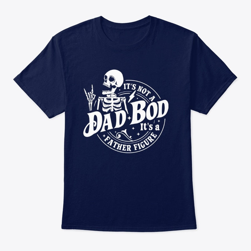 Dad Bod Father Figure T-Shirt