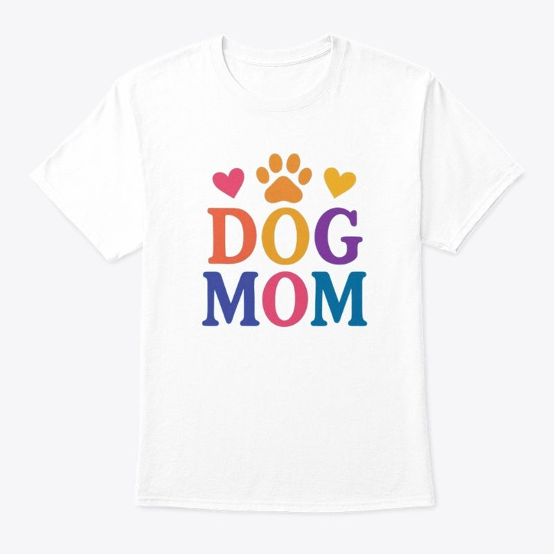 Dog Mom T-Shirt β Bold Rainbow Paw Print Tee for Proud Pet Parents