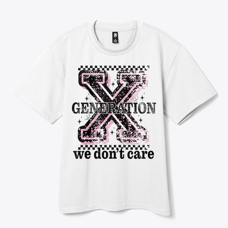 Generation X We Don’t Care T-Shirt