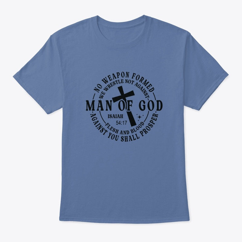 Man of God Isaiah 54:17 Christian Scripture T-Shirt