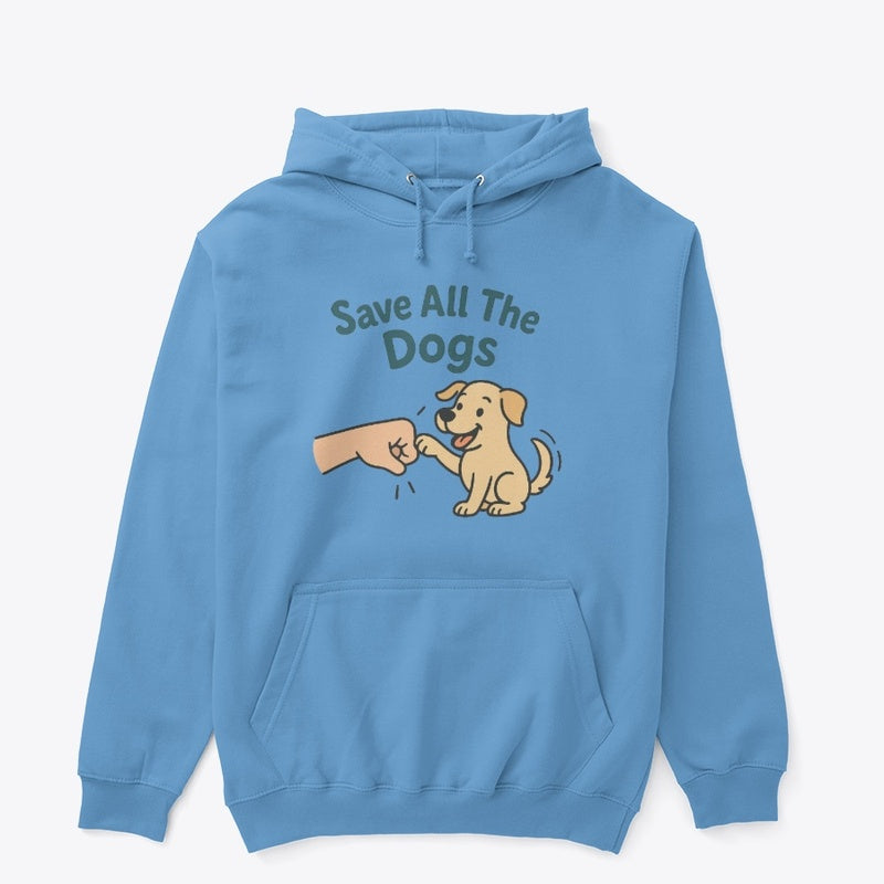 Save All the Dogs Hoodie – Cozy Rescue-Inspired Sweatshirt for Dog Lovers
