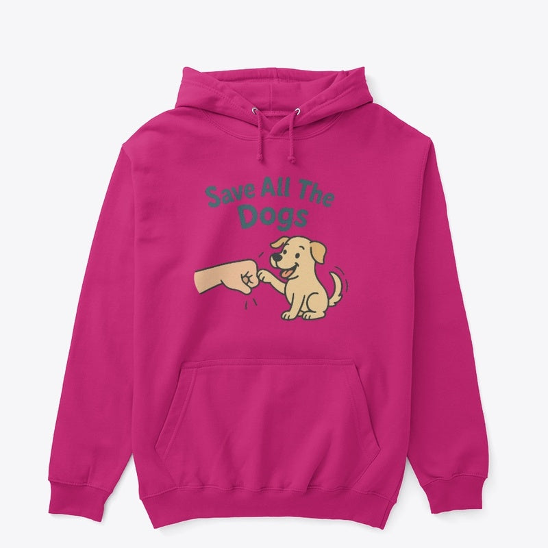 Save All the Dogs Hoodie – Cozy Rescue-Inspired Sweatshirt for Dog Lovers