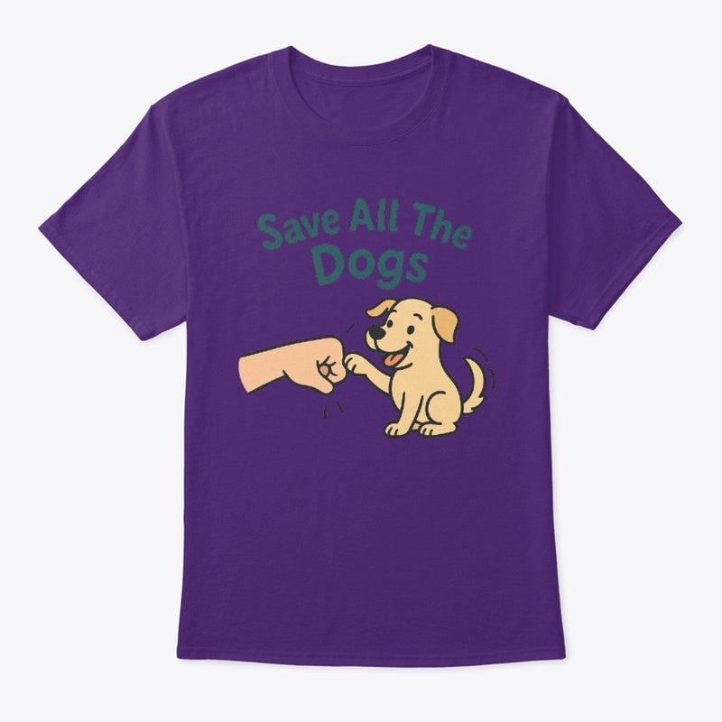 Save All the Dogs T-Shirt – Cute Dog Rescue Tee with Fist Bump Graphic