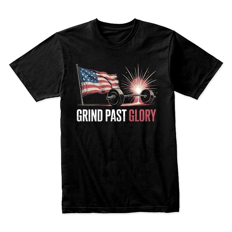 Grind Past Glory T-Shirt – American Flag Weightlifting Motivational Gym Tee