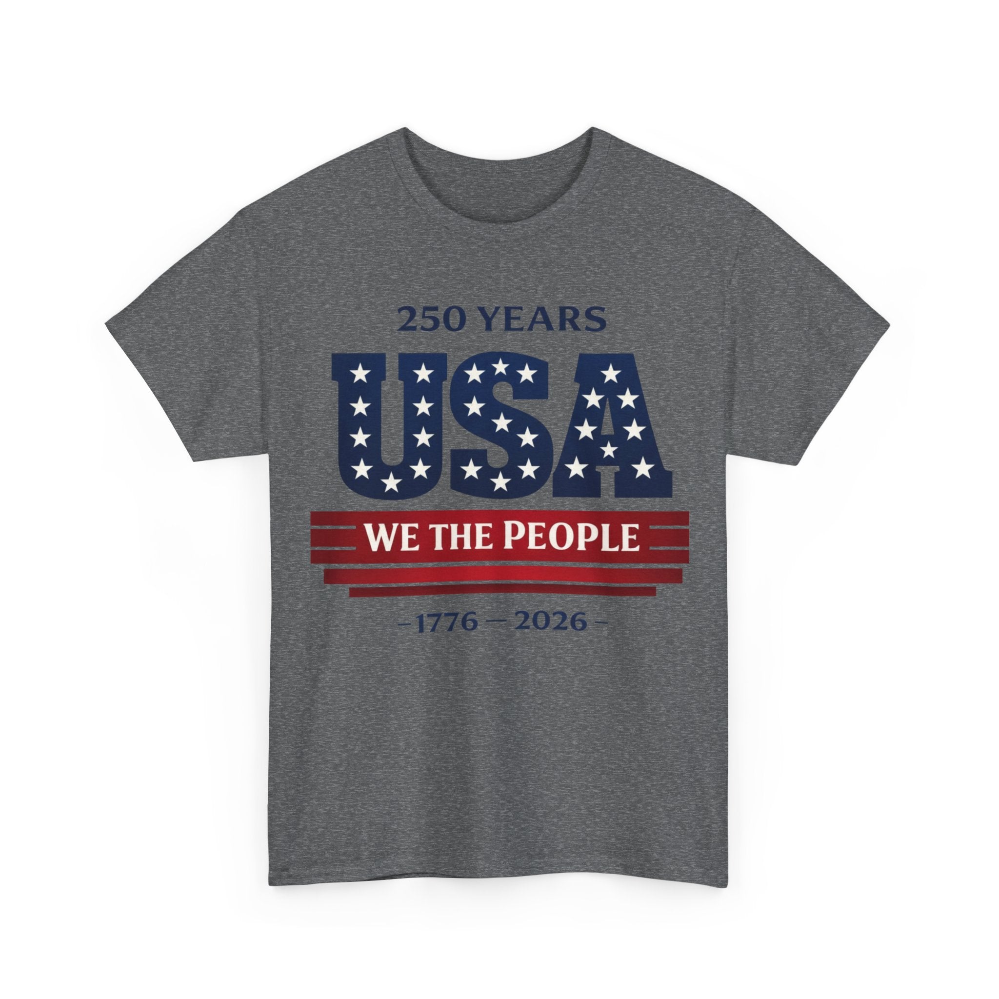 USA 250 Years T-Shirt - "We The People" 1776–2026 Patriotic Tee
