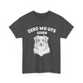 Zero Woofs Given T-Shirt — Funny Dog Lover Tee with Australian Shepherd Illustration