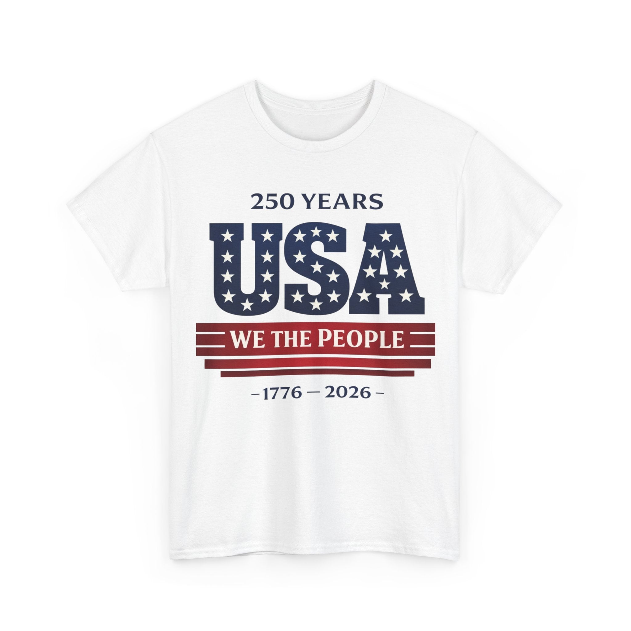 USA 250 Years T-Shirt - "We The People" 1776–2026 Patriotic Tee