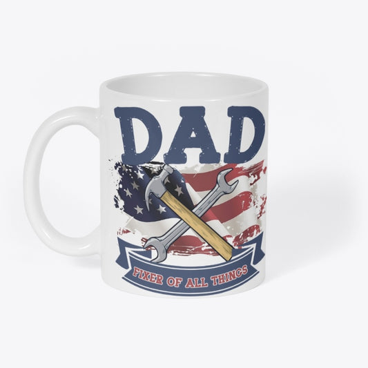 Dad Fixer of All Things Mug – American Flag Hammer & Wrench Coffee Cup