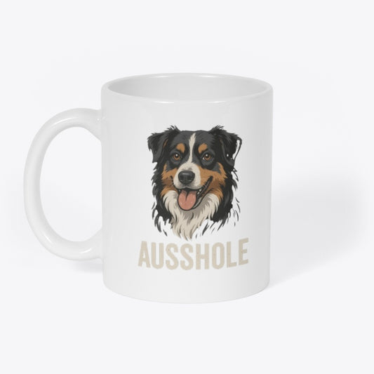 AUSSHOLE Mug – Funny Australian Shepherd Dog Lover Coffee Cup