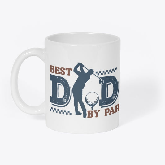 Best Dad by Par Golf Mug – Funny Coffee Cup Gift for Golf-Loving Dads