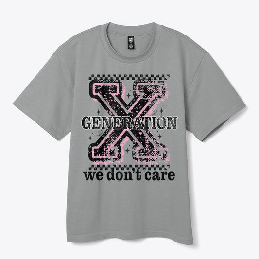 Generation X We Don’t Care T-Shirt
