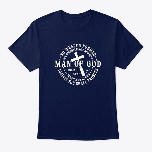 Man of God Isaiah 54:17 Christian Scripture T-Shirt