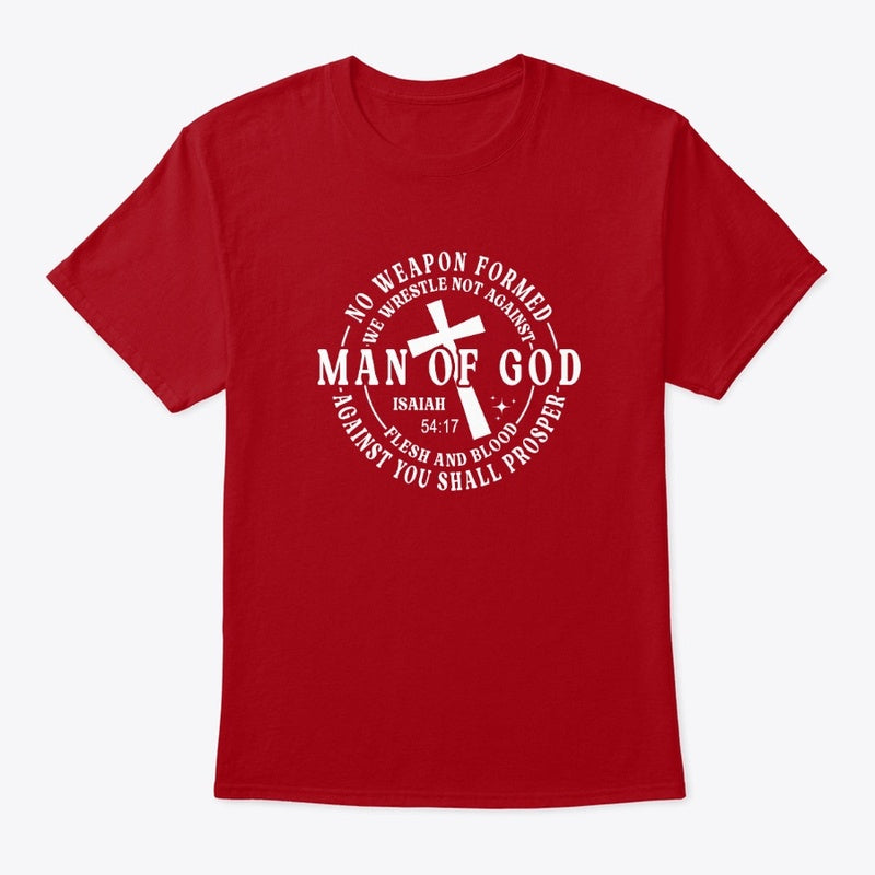 Man of God Isaiah 54:17 Christian Scripture T-Shirt