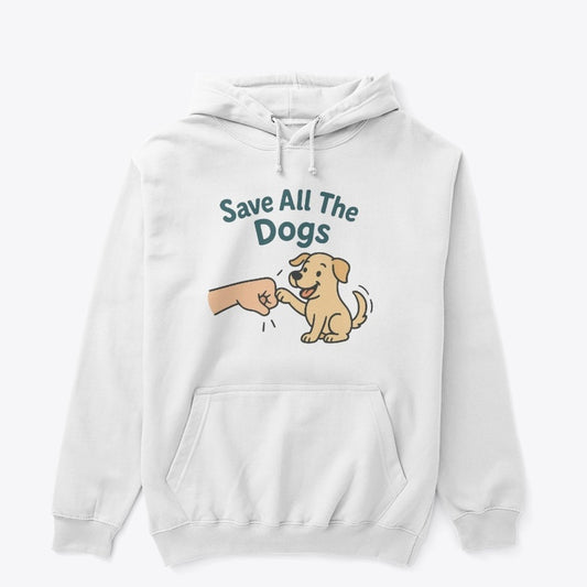 Save All the Dogs Hoodie – Cozy Rescue-Inspired Sweatshirt for Dog Lovers