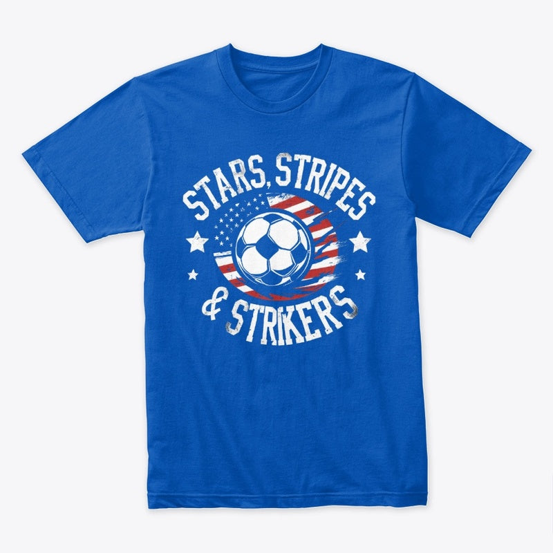 Stars, Stripes & Strikers T-Shirt – Patriotic Soccer 4th of July Tee for Fans & Players